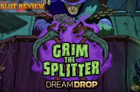 Grim The Splitter Dream Drop Slot Review